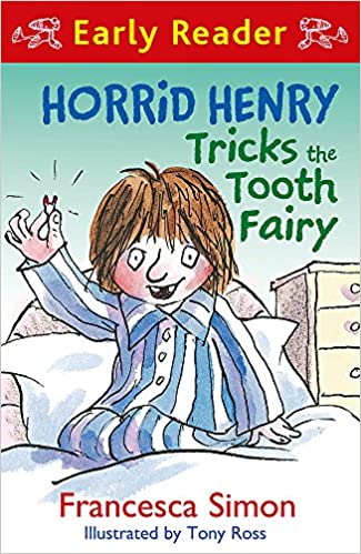 Horrid Henry Tricks the Tooth Fairy: Book 22 (Horrid Henry Early Reader) - (Mass-Market)-(Budget-Print)