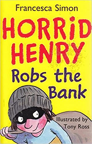 Horrid Henry Robs the Bank by Francesca Simon - (Mass-Market)-(Budget-Print)