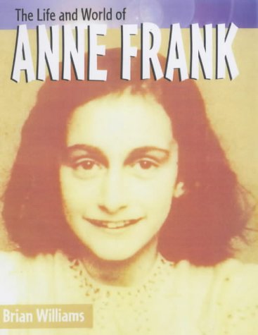 Life & World of Anne Frank