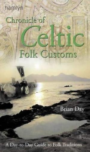 CHRONICLE OF CELTIC FOLK CUSTOMS