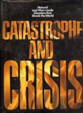 Catastrophe and crisis
