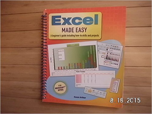 Excel Made Easy: A Beginner's Guide Including How-to Skills and Projects (For Microsoft Office)