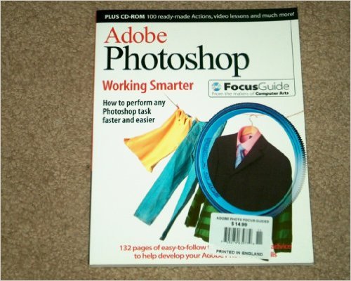 Photoshop A to Z of Photo Editing (Focus Guide Photoshop A to Z of photo editing)