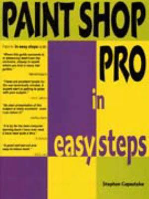 Paint Shop Pro 7 in Easy Steps (In Easy Steps)