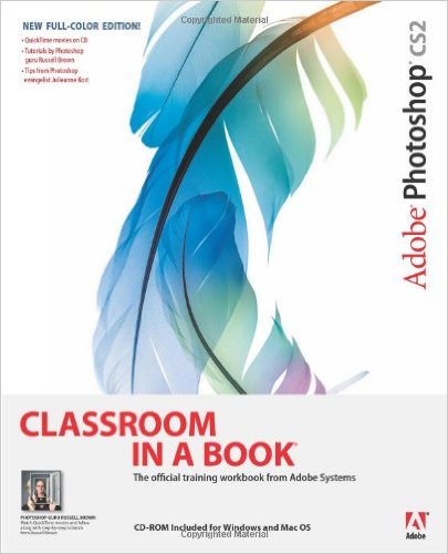 Adobe Photoshop CS2 Classroom in a Book 1st Edition