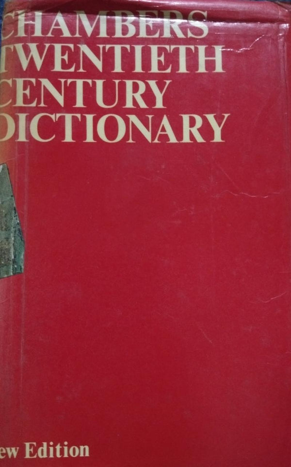 Chambers twentieth century dictionary.