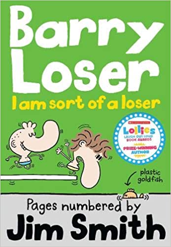 I am sort of a Loser: 4 (The Barry Loser Series)