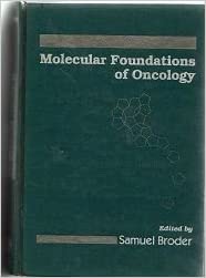 Molecular Foundations of Oncology