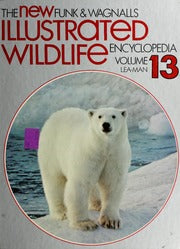 The New Funk & Wagnalls Illustrated Wildlife Encyclopedia, Volume 13