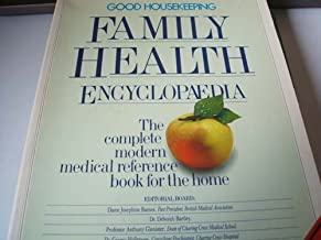 Good Housekeeping Family Health Encyclopaedia (A Quarto book)