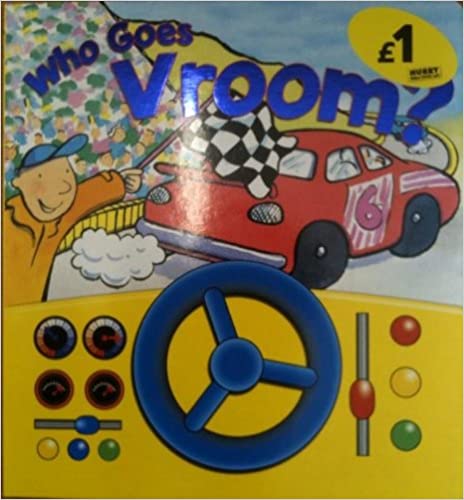 Who Goes Vroom? (Board Book 230)