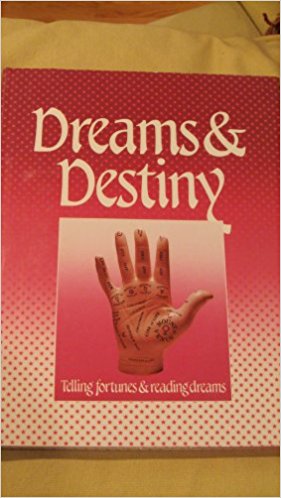 DREAMS AND DESTINY