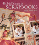 Wonderful Designs for Scrapbooks
