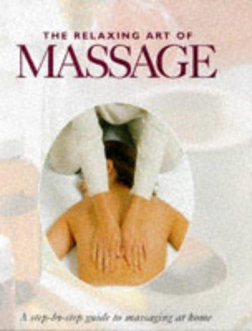 The Relaxing Art of Massage (Bookmart)