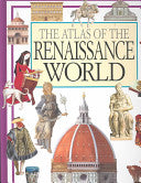 The Atlas of the Renaissance World