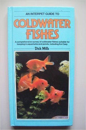 A fishkeeper's guide to coldwater fishes