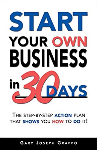Start Your Own Business in Thirty Days