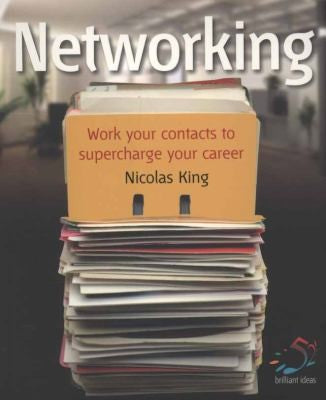 Networking 52 Brilliant Ideas To Work Your Contacts