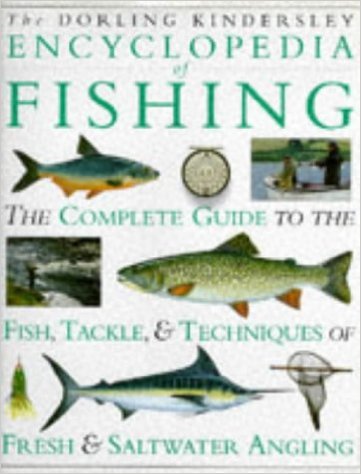 The Dorling Kindersley encyclopedia of fishing