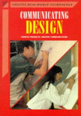 Communicating Design (Collins Real-world Technology S.)