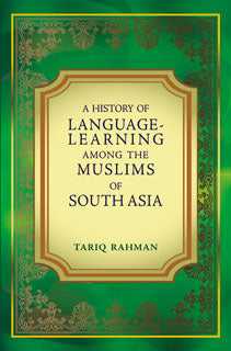 A HISTORY OF LANGUAGE-LEARNING AMONG THE MUSLIM