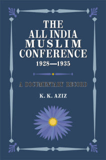 THE ALL INDIA MUSLIM CONFERENCE 1928-1935