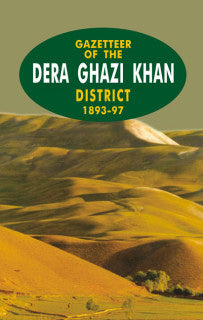 GAZETTEER OF THE DERA GHAZI KHAN 1893-97
