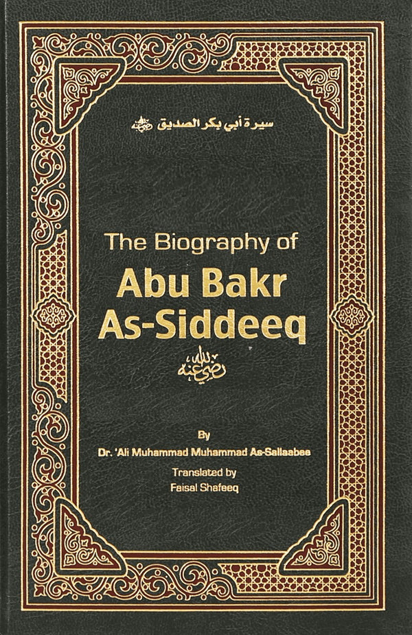 The Biography of Abu Bakr As-Siddeeq