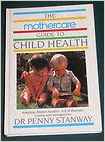 The Mothercare guide to child health.