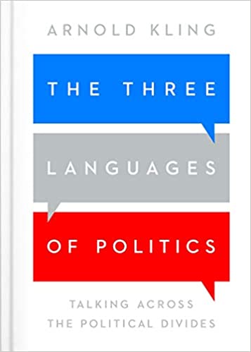 The three languages of politics talking across the political divides (2019) (PDF) (Print)