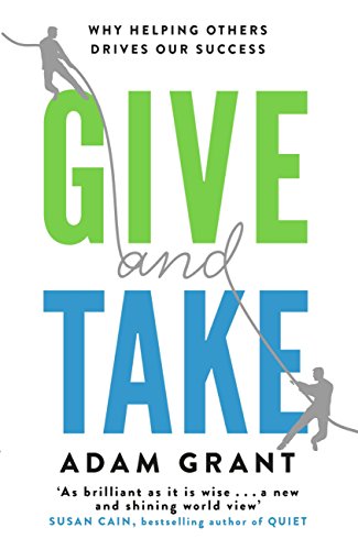 Give and Take: A Revolutionary Approach to Success (PDF) (Print)