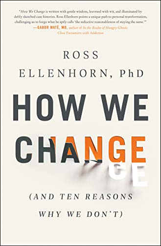 How We Change (And 10 Reasons Why We Dont) (PDF) (Print)