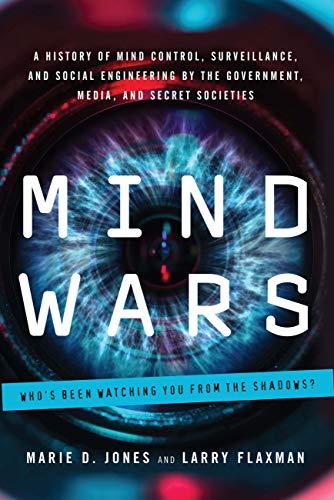 Mind wars a history of mind control, surveillance, and social engineering (PDF) (Print)