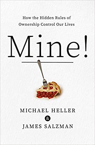 Mine How the Hidden Rules of Ownership Control Our Lives (PDF) (Print)