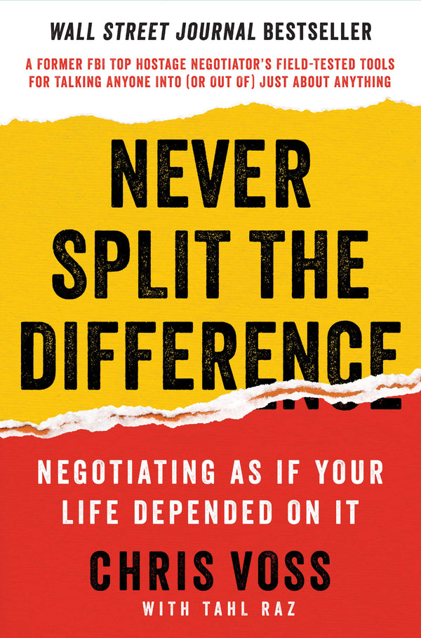 Never Split the Difference Negotiating As If Your Life Depended On It (PDF) (Print)