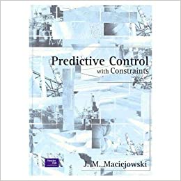 Predictive Control with Constraints (PDF) (Print)