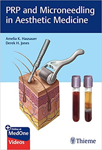 PRP and Microneedling in Aesthetic Medicine (PDF) (Print)