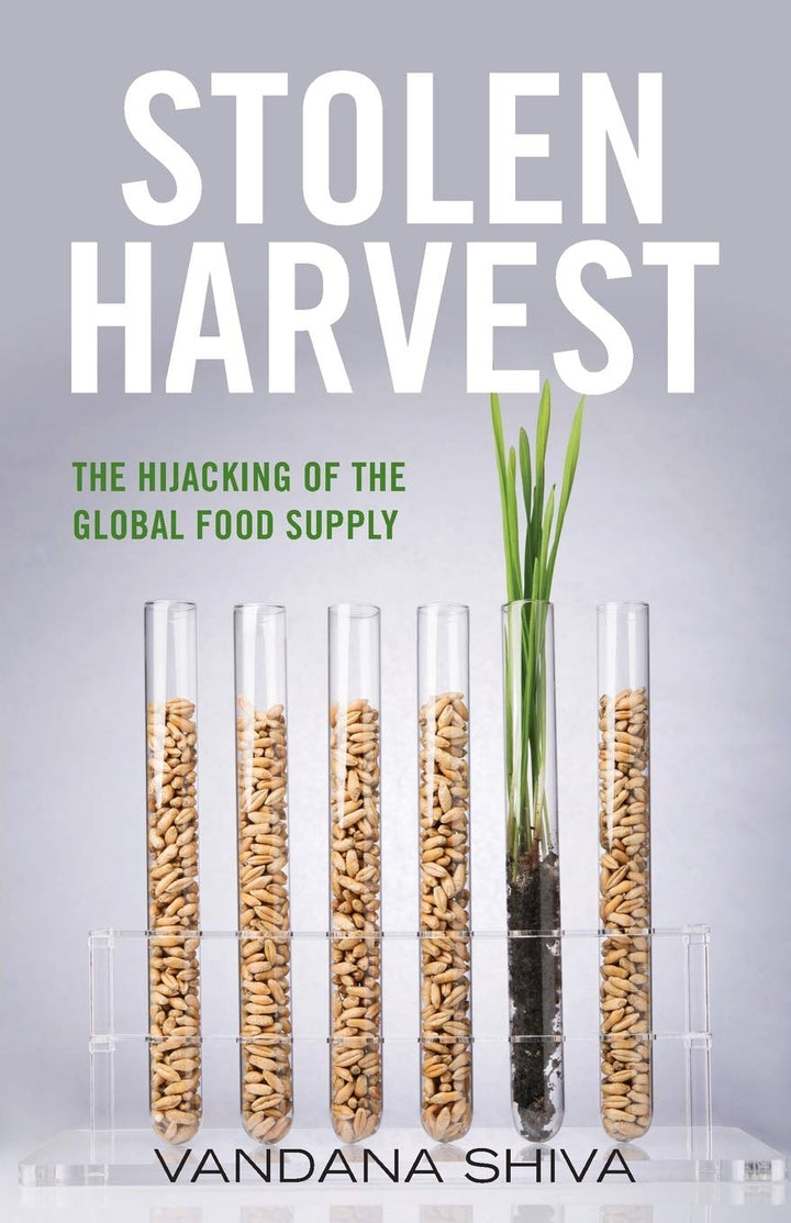 Stolen harvest the hijacking of the global food supply (PDF) (Print)