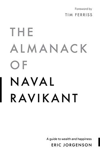 The Almanack of Naval Ravikant A Guide to Wealth and Happiness (PDF) (Print)