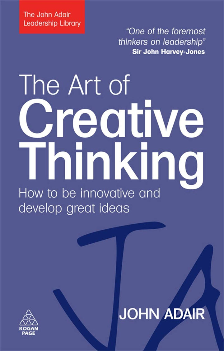 The Art of Creative Thinking How to Be Innovative and Develop Great Ideas (PDF) (Print)