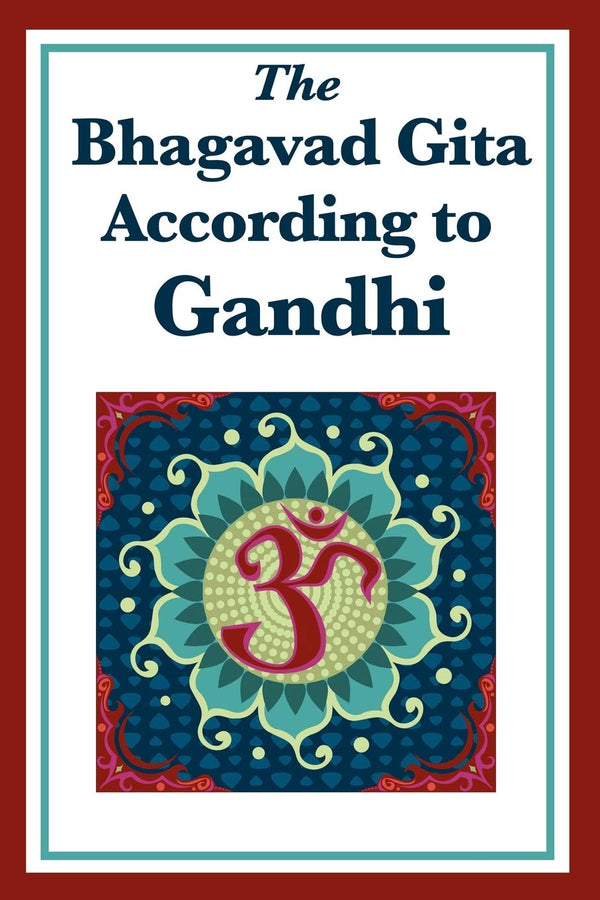 The Bhagavad Gita According to Gandhi (PDF) (Print)