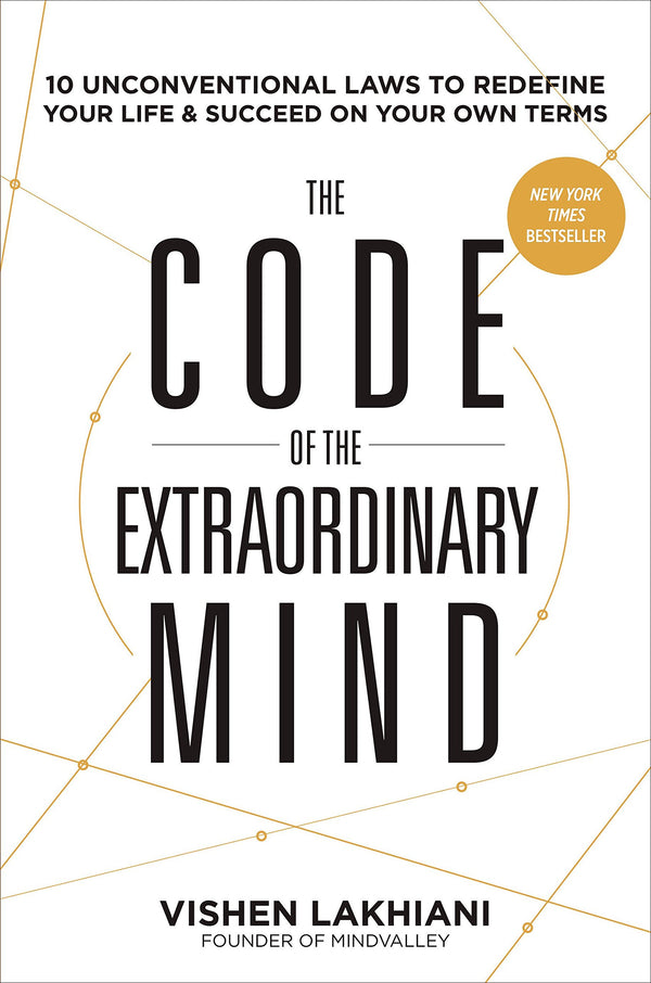 The code of the extraordinary mind 10 unconventional laws to redefine your life and succeed on your own terms (PDF) (Print)