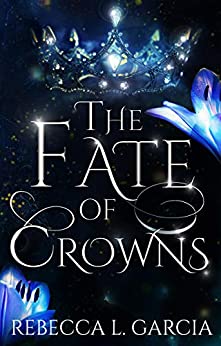 The Fate of Crowns (PDF) (Print)