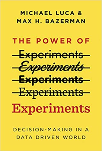 The Power of Experiments Decision Making in a Data-Driven World (PDF) (Print)