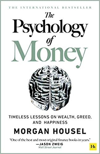 The Psychology of Money Timeless Lessons on Wealth, Greed, and Happiness (PDF) (Print)