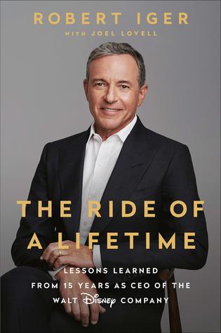 The Ride of a Lifetime Lessons Learned from 15 Years as CEO of the Walt Disney Company (PDF) (Print)