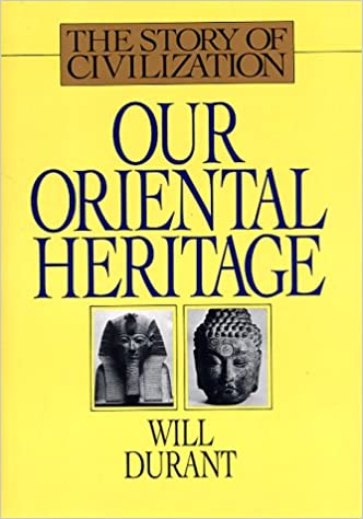 The Story of Civilization I Our Oriental Heritage (PDF) (Print)