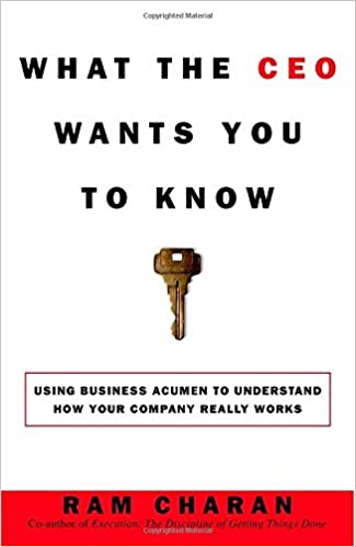 What the CEO Wants You To Know How Your Company Really Works (PDF) (Print)