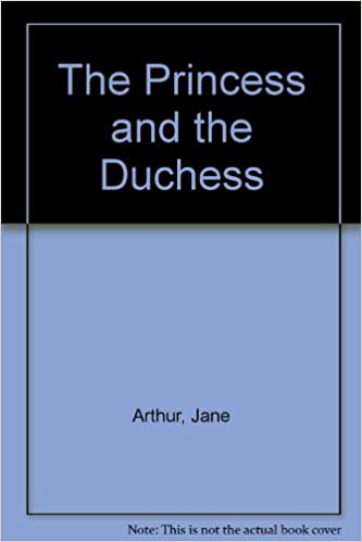 The Princess and the Duchess