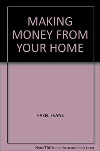 MAKING MONEY FROM YOUR HOME